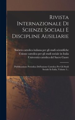 Cover Rivista Internazionale Di Scienze Sociali E Discipline Ausiliarie: Pubblicazione Periodica Dell'unione Cattolica Per Gli Studi Sociale In Italia, Volu