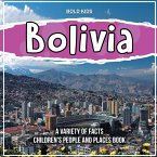 Bolivia A Variety Of Facts Children's People And Places Book