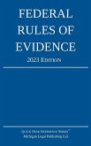 Federal Rules of Evidence; 2023 Edition