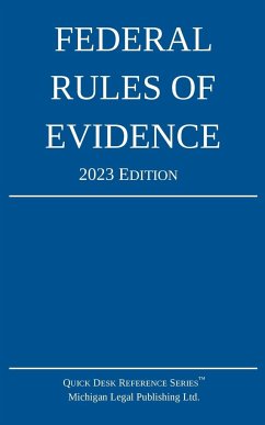 Federal Rules of Evidence; 2023 Edition - Michigan Legal Publishing Ltd.