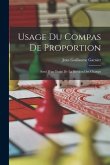 Usage Du Compas De Proportion: Suivi D'un Traité De La Division Des Champs