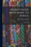 Alfred Saker, Missionary to Africa: A Biography