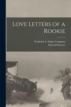 Love Letters of a Rookie - Streeter, Edward