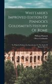 Whittaker's Improved Edition Of Pinnock's Goldsmith's History Of Rome