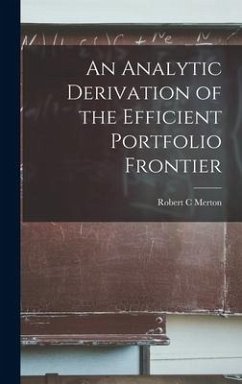 An Analytic Derivation of the Efficient Portfolio Frontier - Merton, Robert C.
