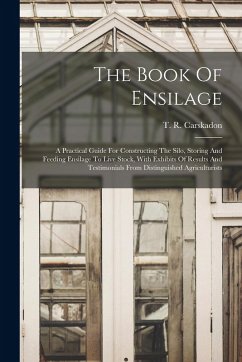 The Book Of Ensilage - Carskadon, T R
