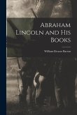 Abraham Lincoln and His Books