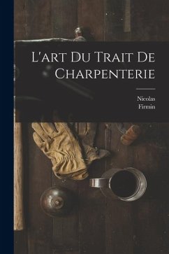 Cover L'art du trait de charpenterie