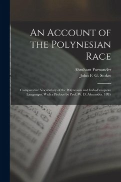 Cover An Account of the Polynesian Race: Comparative Vocabulary of the Polynesian and Indo-European Languages. With a Preface by Prof. W. D. Alexander. 1885