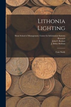 Lithonia Lighting: Case Study - Hofman, J. Debra; Rockart, John F.