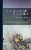 A History of old Pine Street