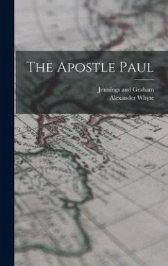 The Apostle Paul - Whyte, Alexander