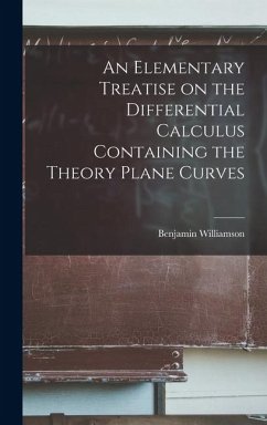 Cover An Elementary Treatise on the Differential Calculus Containing the Theory Plane Curves