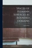 Spaces of Riemann Surfaces as Bounded Domains