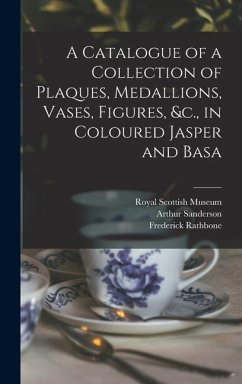 Cover A Catalogue of a Collection of Plaques, Medallions, Vases, Figures, &c., in Coloured Jasper and Basa