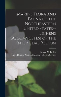 Marine Flora and Fauna of the Northeastern United States--lichens (Ascomycetes) of the Intertidal Region - Taylor, Ronald M