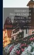 History of Prussia Under Frederic the... - Bild 1