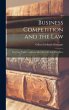 Business Competition and the Law:... - Bild 1