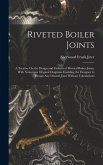Riveted Boiler Joints