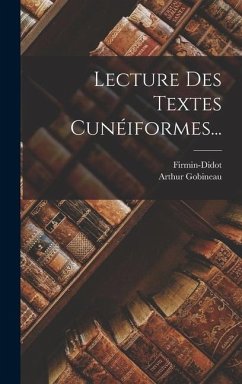 Lecture Des Textes Cunéiformes... - (Firma), Firmin-Didot