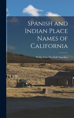 Cover Spanish and Indian Place Names of California