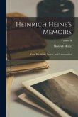 Heinrich Heine's Memoirs: From His Works, Letters, and Conversations; Volume II