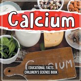 Calcium Educational Facts Children's Science Book