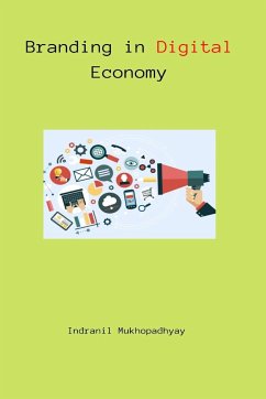 Branding in Digital Economy - Mukhopadhyay, Indranil