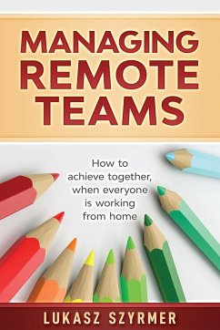 Managing Remote Teams - Szyrmer, Lukasz