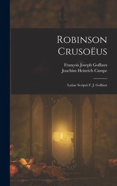 Cover Robinson Crusoëus: Latine Scripsit F. J. Goffaux