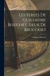 Les Serees de Guillaume Bouchet, Sieur... - Bild 1