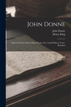 Cover John Donne: Selected Poems: Henry King: Elegies, Etc. Izaak Walton: Verse-Remains