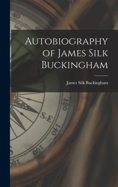 Cover Autobiography of James Silk Buckingham