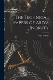 The Technical Papers of Ariya Inokuty