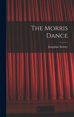 The Morris Dance - Brower, Josephine