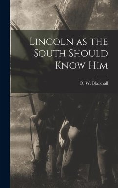 Cover Lincoln as the South Should Know Him