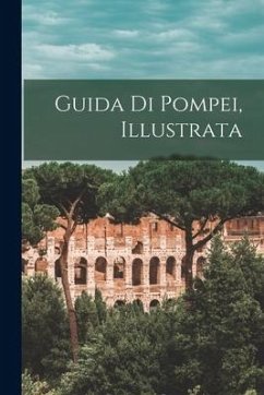 Cover Guida di Pompei, illustrata