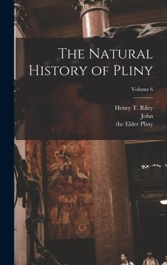 Cover The Natural History of Pliny; Volume 6