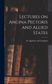 Lectures on Angina Pectoris and Allied States