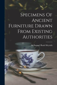 Specimens Of Ancient Furniture Drawn From Existing Authorities