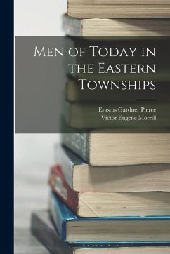 Men of Today in the Eastern Townships Cover Men of Today in the Eastern Townships
