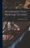 Veterinary Post-Mortem Technic