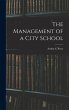 The Management of a City School - Bild 1