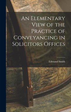 Cover An Elementary View of the Practice of Conveyancing in Solicitors Offices