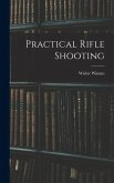 Practical Rifle Shooting Practical Rifle Shooting
