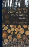 Eucalypts Cultivated In The United States Eucalypts Cultivated In The United States