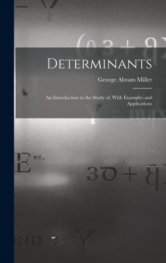 Cover Determinants: An Introduction to the Study of, With Examples and Applications