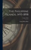 The Philippine Islands, 1493-1898; Volume XXX
