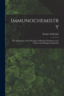 Cover Immunochemistry; the Application of the Principles of Physical Chemistry to the Study of the Biological Antibodies