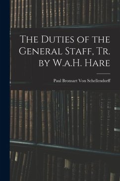 Cover The Duties of the General Staff, Tr. by W.a.H. Hare